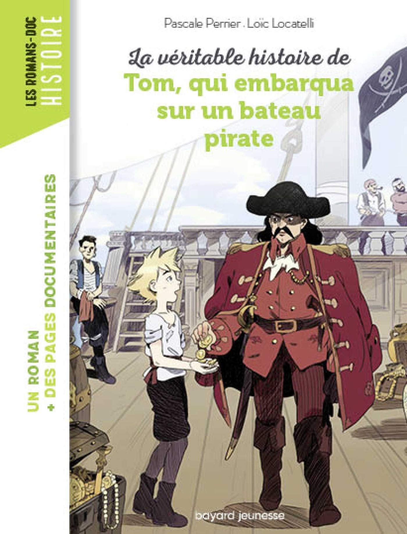 La veritable histoire de tom qui embarqua avec des pirates