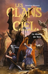 Les Clans Du Ciel. Vol. 2. Le Destin De Nox