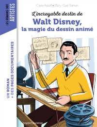 L'incroyable Destin De Walt Disney, La Magie Du Dessin Anime