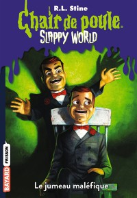 Slappy World. Vol. 3. Le Jumeau Maléfique