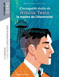 L'incroyable Destin De Nikola Tesla