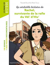 La Veritable Histoire De Rachel, Survivante De La Rafle Du Vel'd'hiv'