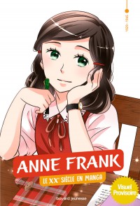 Le Xxe Siecle En Manga T4 Anne Frank
