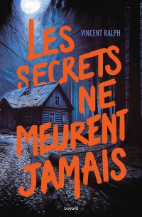 Les Secrets Ne Meurent Jamais