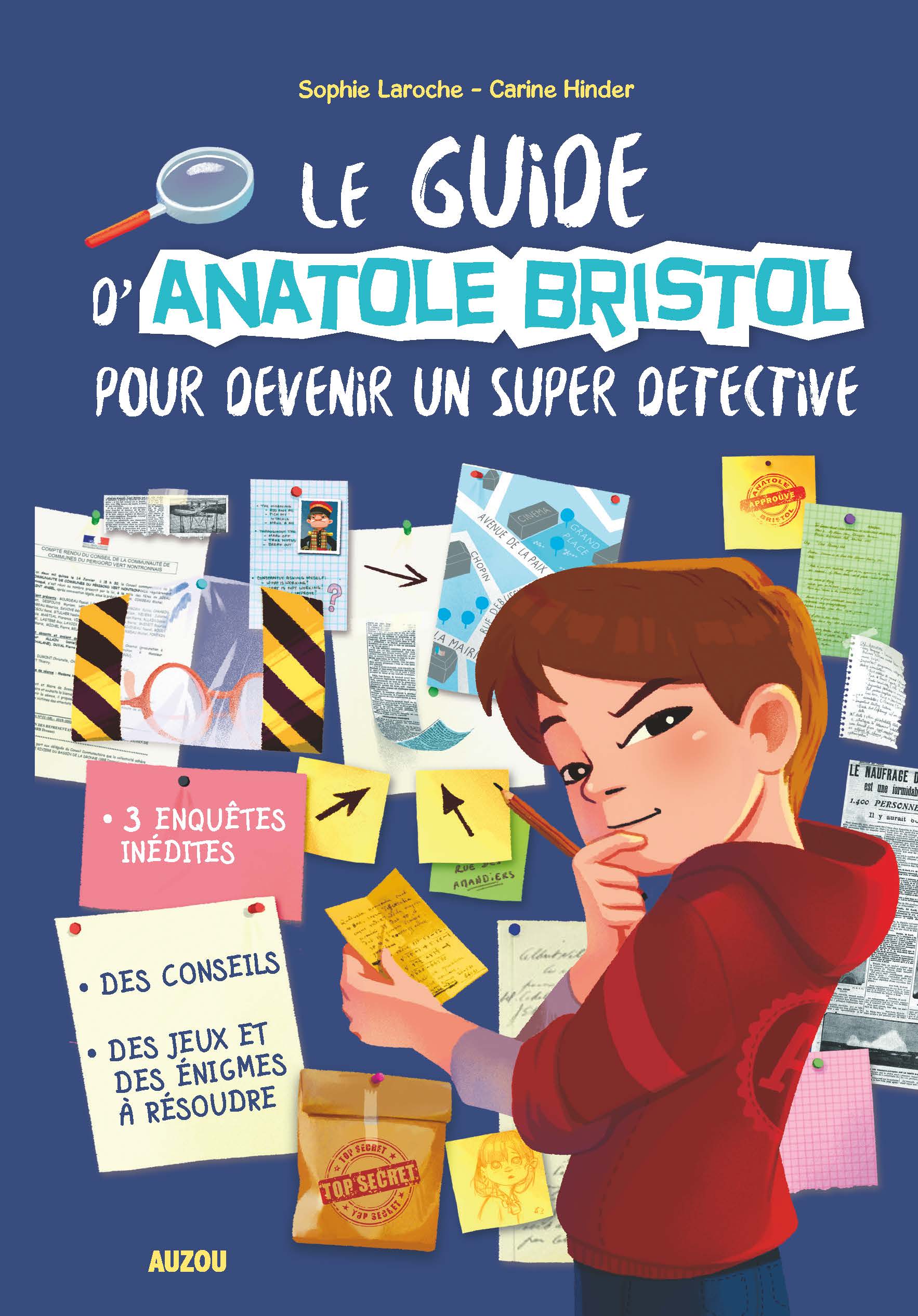 Le guide d'anatole bristol pour devenir un super detective - ld