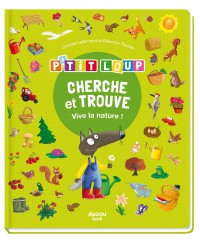 P'tit Loup - Cherche Et Trouve - Vive La Nature !