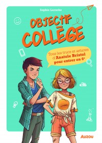 Objectif College - Trucs Et Astuces D'anatole Bristol