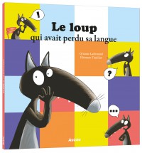 Le Loup Qui Avait Perdu Sa Langue