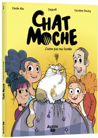 Chat Moche T1 J'aime Pas Ma Famille