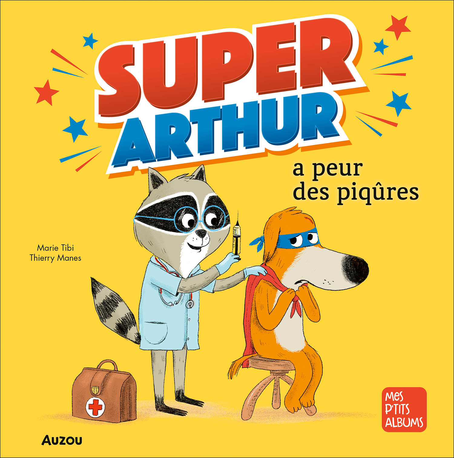 Super-Arthur A Peur Des Piqures