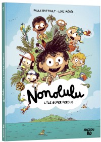 Nonolulu - L'ile Super Perdue