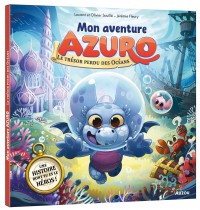 Mon Aventure Azuro - Le Tresor Perdu Des Oceans