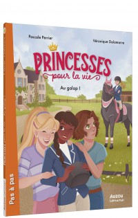 Au Galop ! Princesses Pour La Vie T2