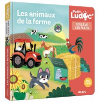 P'tit Ludoc - Souleve Les Flaps : Les Animaux De La Ferme