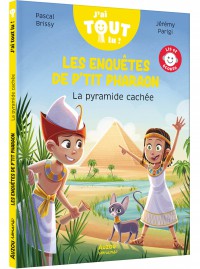 Les Enquetes De Ptit Pharaon  - La Pyramide Cachee