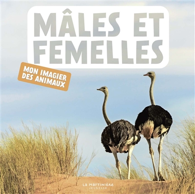 Males Et Femelles : Mon Imagier Des Animaux