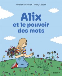 Alix Et Le Pouvoir Des Mots