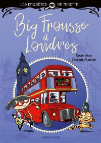 Big Frousse A Londres - Les Enquetes De Mirette