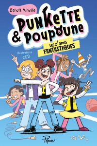 Punkette & Poupoune - Les Z'amis Fantastiques
