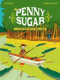 Penny Sugar T2 La Sorciere Des Everglades
