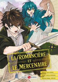 La Romanciere Et Le Mercenaire. Vol. 2