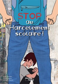 Stop Au Harcèlement Scolaire !