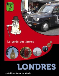 Londres : Le Guide Des Jeunes