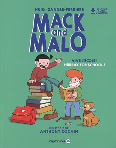 Mack And Malo. Vive L'ecole !. Hurray For School!