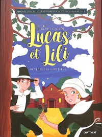Lucas Et Lili. Au Temps Des Sorcieres